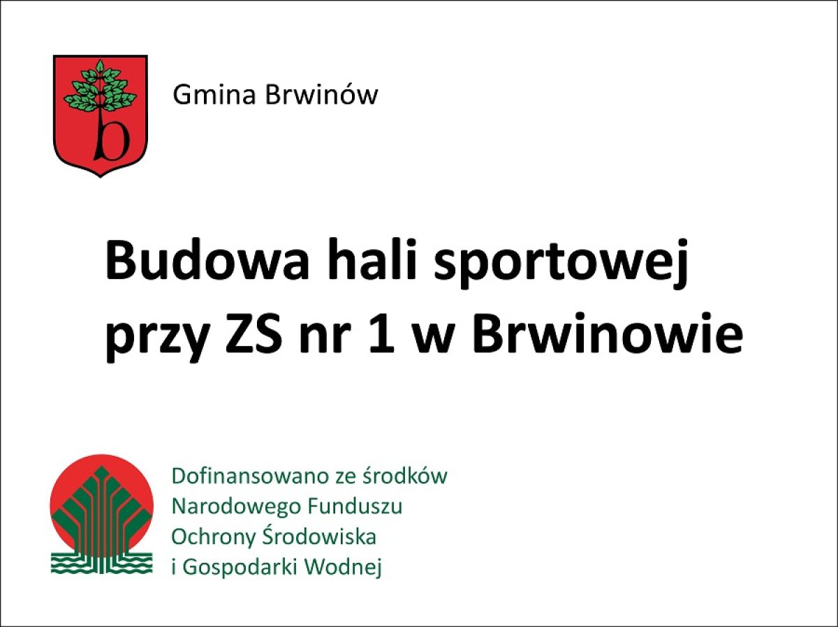 Budowa hali sportowej przy Zespole Szkół nr 1 w Brwinowie